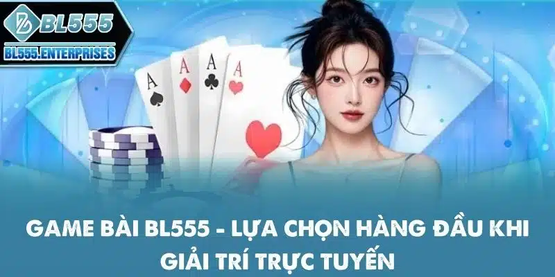 game-bai-bl555